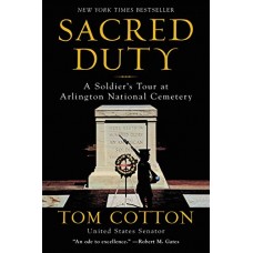 Sacred Duty: A Soldier's Tour at Arlington National Cemetery