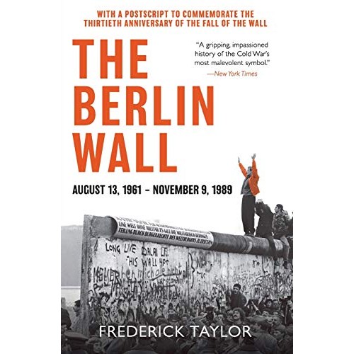 The Berlin Wall; August 13, 1961 - November 9, 1989 The Berlin Wall; August 13, 1961 - November 9, 1989