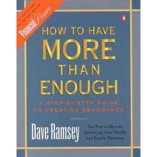 How to Have More Than Enough How to Have More Than Enough