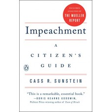 Impeachment: A Citizen's Guide Impeachment: A Citizen's Guide