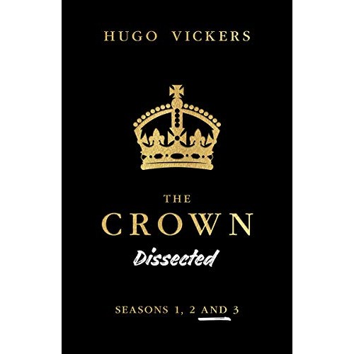 The Crown Dissected (Season 1, 2 and 3) The Crown Dissected (Season 1, 2 and 3)