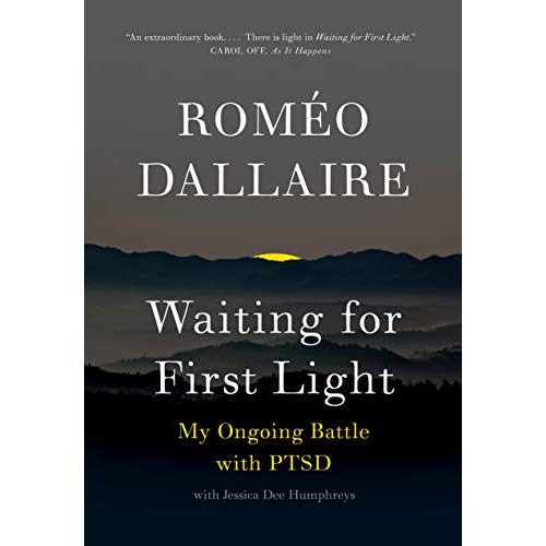 Waiting for First Light: My Ongoing Battle with PTSD Waiting for First Light: My Ongoing Battle with PTSD