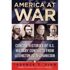 America at War: Concise Histories of U.S. Military Conflicts From Lexington to Afghanistan