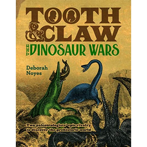 Tooth and Claw: The Dinosaur Wars Tooth and Claw: The Dinosaur Wars