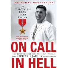 On Call in Hell: A Doctor's Iraq War Story