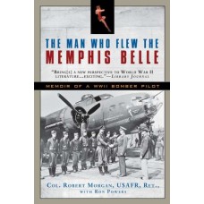 The Man Who Flew the Memphis Belle The Man Who Flew the Memphis Belle