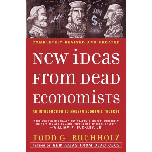 New Ideas from Dead Economists New Ideas from Dead Economists