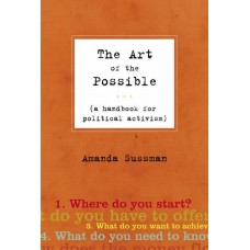 The Art of the Possible: A Handbook for Social Activists The Art of the Possible: A Handbook for Social Activists