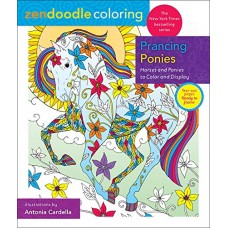 Prancing Ponies (Zendoodle Coloring) Prancing Ponies (Zendoodle Coloring)