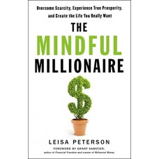 The Mindful Millionaire The Mindful Millionaire