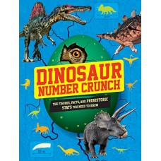 Dinosaur Number Crunch: The Figures, Facts, and Prehistoric Stats You Need to Know