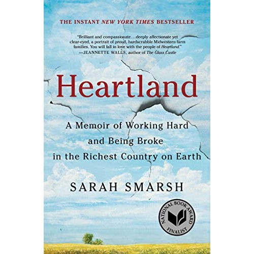 Heartland: A Memoir of Working Hard and Being Broke in the Richest Country on Earth Heartland: A Memoir of Working Hard and Being Broke in the Richest Country on Earth
