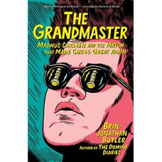 The Grandmaster: Magnus Carlsen and the Match That Made Chess Great Again