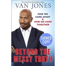 Beyond the Messy Truth