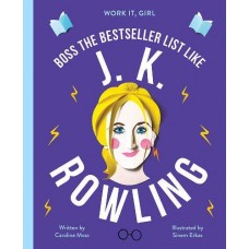J. K. Rowling (Work It, Girl) J. K. Rowling (Work It, Girl)