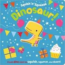 Dinosaur! (Squish 'n' Squeeze)