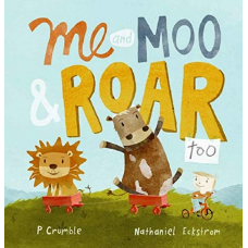 Me and Moo & Roar Too